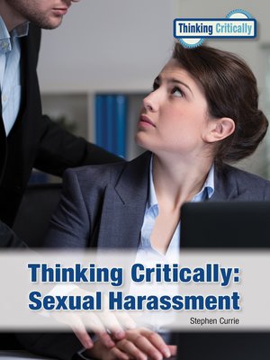 cover image of Thinking Critically: Sexual Harassment